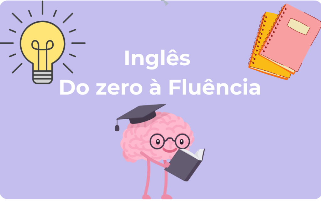 Inglês Do zero á Fluência